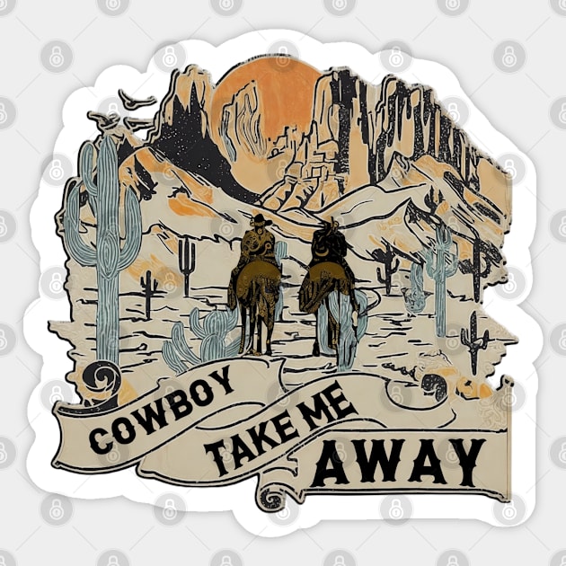 Cowboy Take Me Away Western Cowboy Vintage Graphic Sticker by masterpiecesai